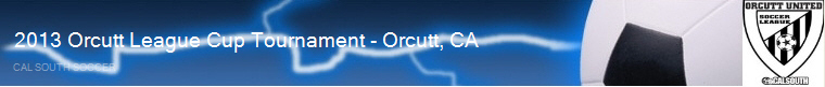 2013 Orcutt League Cup Tournament - Orcutt, CA banner